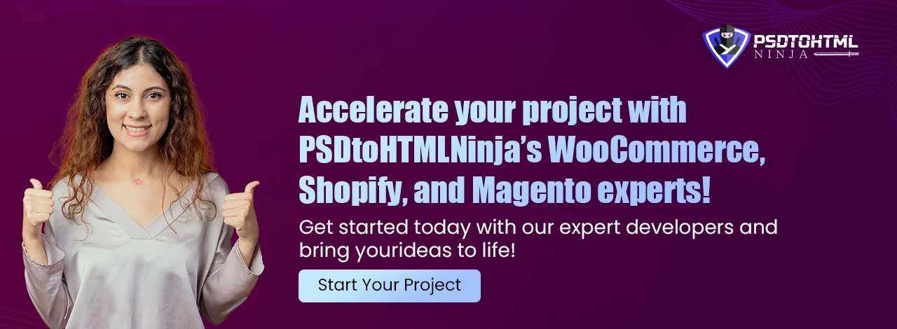 accelerate-your-project-with-psdtohtmlninja-woocommerce-shopify-and-magento-experts