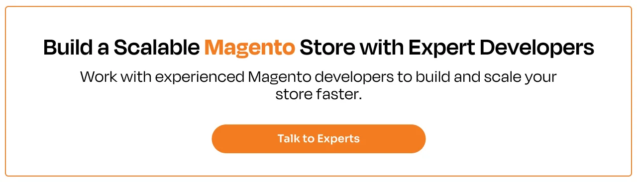 Build scalable magento store with expert developers