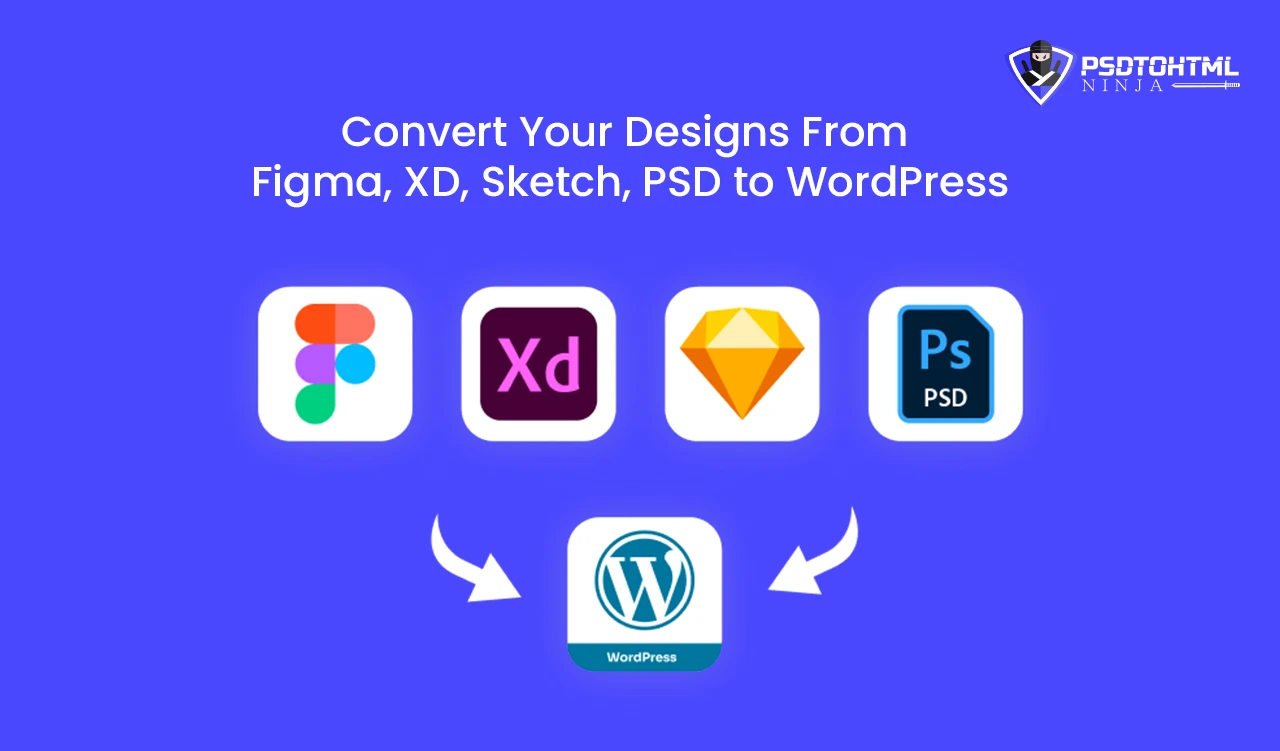 convert-your-designs-from-figma-xd-sketch-psd-to-wordpress
