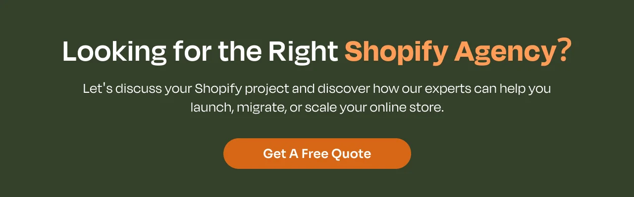 Looking for the right shopify agency