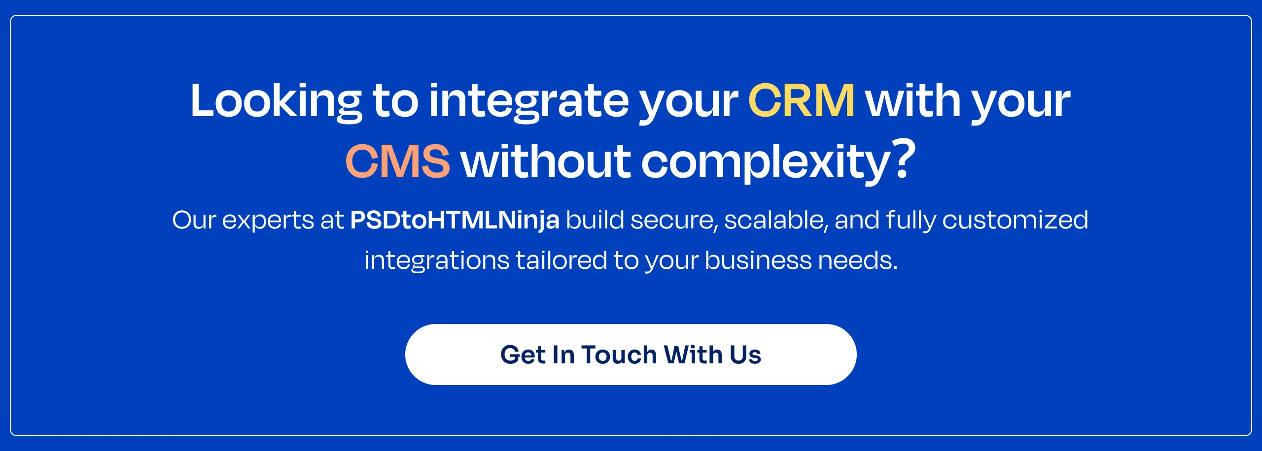 Looking to integrate your crm with your cms without complexity