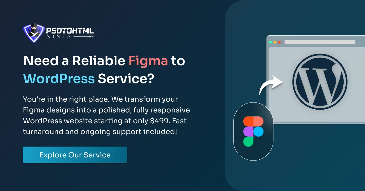 Need a reliable figma to wordpress service