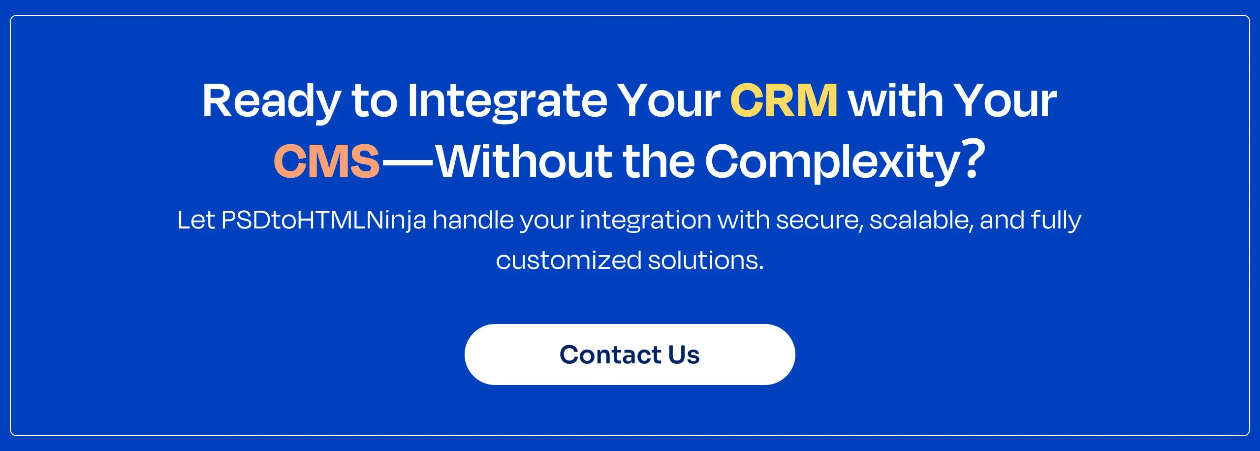 Ready to integrate your crm with your cms without the complexity