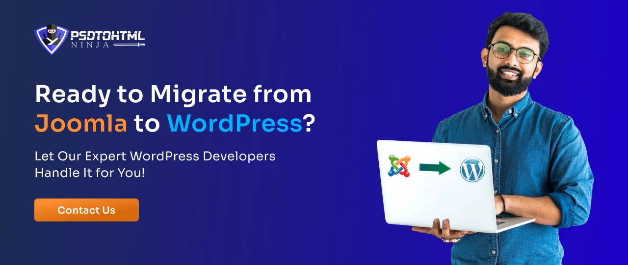 Looking to Migrate Joomla to WordPress?