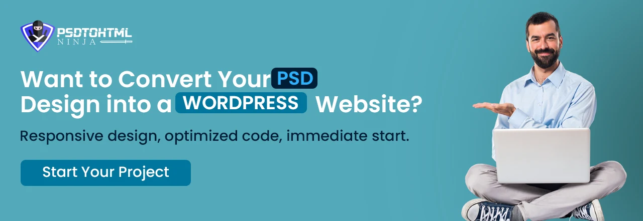 Want to convert your psd design into a wordpress website