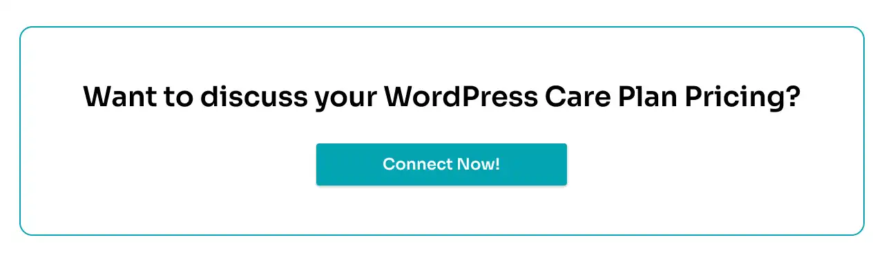 Want to discuss your wordpress care plan pricing