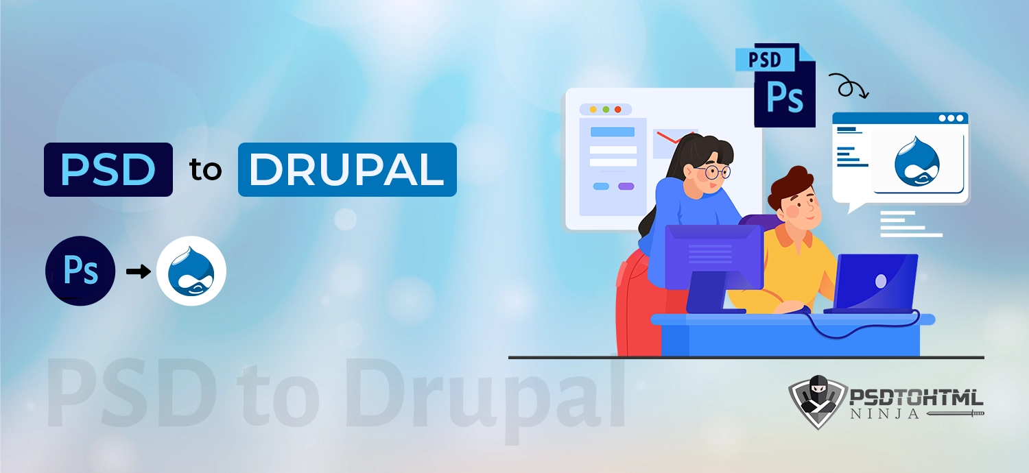 PSD to Drupal Conversion: An Ultimate Process and Best Services