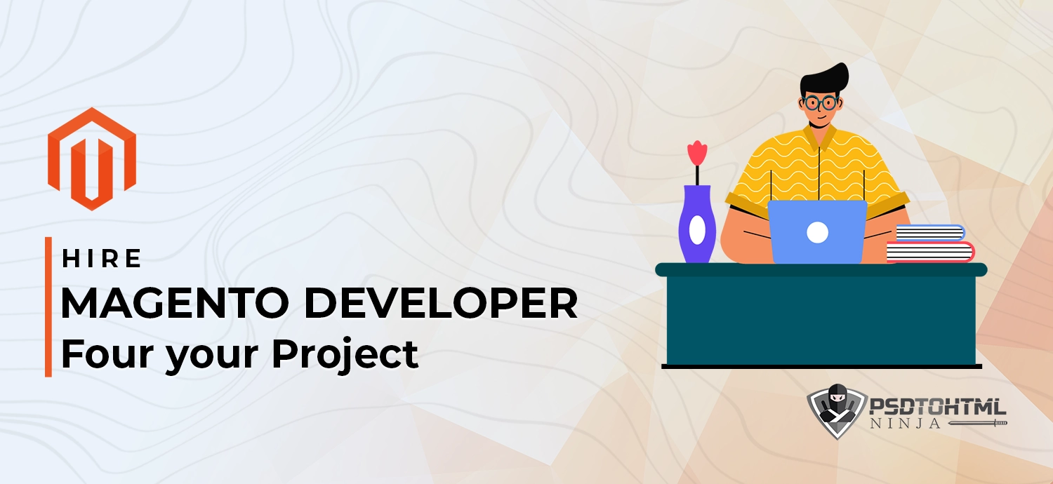 How to Hire A Magento 2 Developer – The Complete Guide