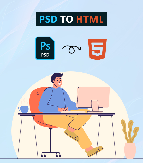 Why PSD To HTML Ninja For PSD to HTML Service?